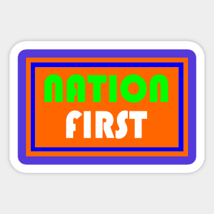 Nation First Sticker